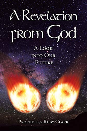 A Revelation from God: A Look into Our Future