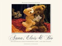 Anna, Elvis & Bo: Die Geschichte einer wunderbären Liebe - Und ihre Folgen!