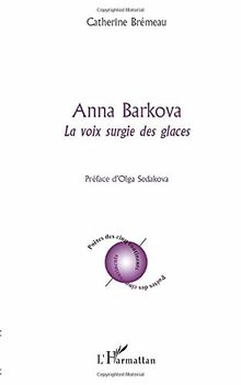 Anna Barkova : la voix surgie des glaces
