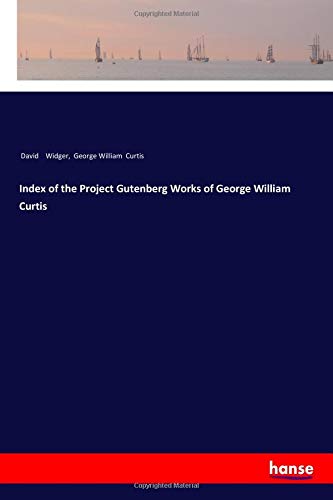 Index of the Project Gutenberg Works of George William Curtis