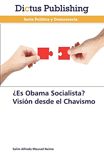 ¿Es Obama Socialista? Visión desde el Chavismo