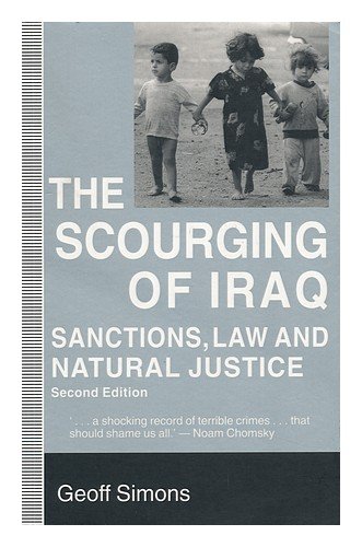 The Scourging of Iraq: Sanctions, Law and Natural Justice