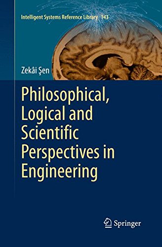 Philosophical, Logical and Scientific Perspectives in Engineering (Intelligent Systems Reference Library)