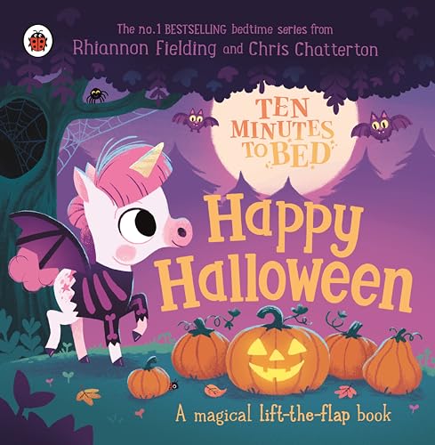 Ladybird Ten Minutes To Bed, Happy Halloween!, A Magical Lift-the-flap Book