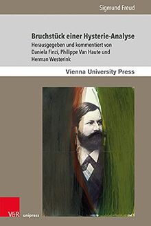 Bruchstück einer Hysterie-Analyse (Sigmund Freuds Werke: Wiener Interdisziplinäre Kommentare, Band 5) von Freud, Sigmund | Buch | Zustand sehr gut