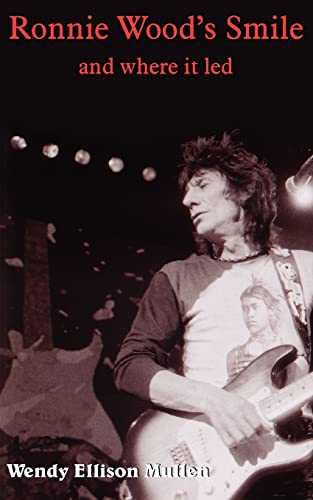 Mullen, Wendy Ellison Ronnie Wood's Smile, And Where It Led