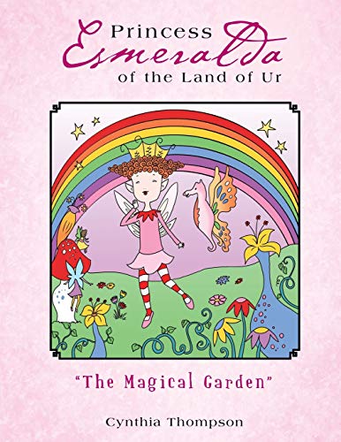 Princess Esmeralda of the Land of Ur: The Magical Garden