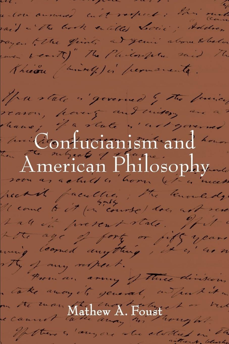 Confucianism and American Philosophy (SUNY Series in Chinese Philosophy and Culture)
