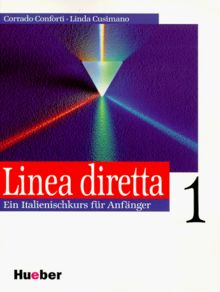 Linea diretta 1. Ein Italienischkurs für Anfänger. Lehrwerk für den kommunikativen Unterricht: Linea diretta, Bd.1, Lehrbuch