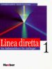 Linea diretta 1. Ein Italienischkurs für Anfänger. Lehrwerk für den kommunikativen Unterricht: Linea diretta, Bd.1, Lehrbuch