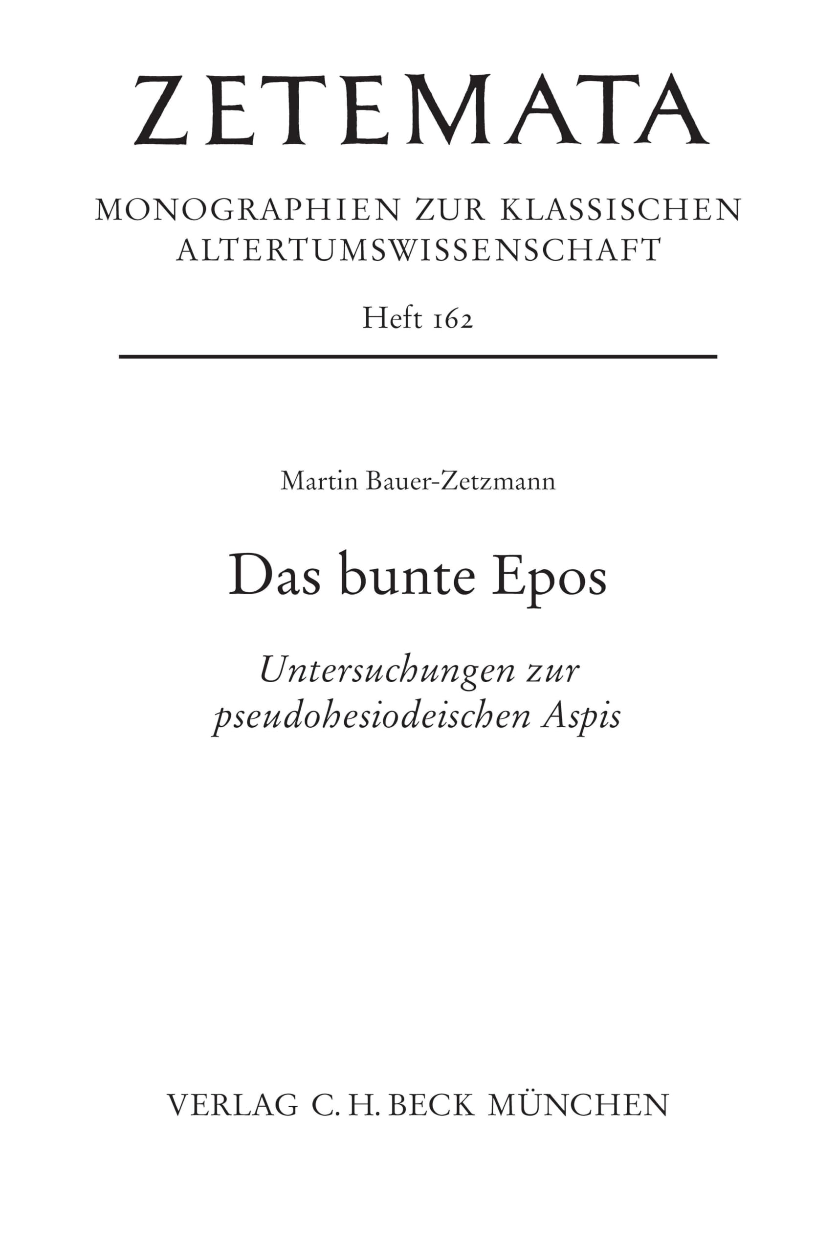 Das bunte Epos: Untersuchungen zur pseudohesiodeischen Aspis (Zetemata)