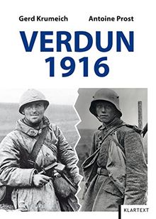 Verdun 1916: Die Schlacht und ihr Mythos aus deutsch-französischer Sicht