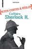 Petits contes à régler. Vol. 2. L'affaire Sherlock H.