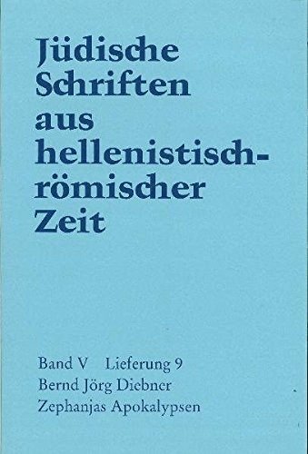 Jüdische Schriften aus hellenistisch-römischer Zeit, Bd 5: Apokalypsen: Zephanjas Apokalypsen