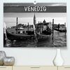 Venedig schwarz-weiß (hochwertiger Premium Wandkalender 2024 DIN A2 quer), Kunstdruck in Hochglanz