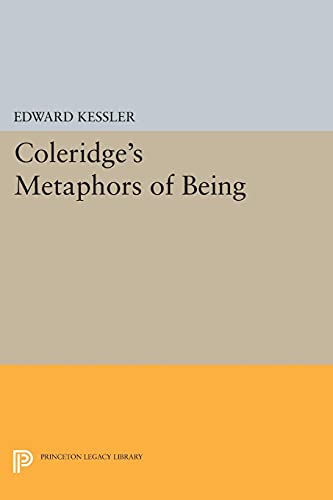 Coleridge's Metaphors of Being (Princeton Essays in Literature)