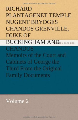 Memoirs of the Court and Cabinets of George the Third From the Original Family Documents, Volume 2