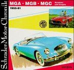 Schrader-Motor-Chronik, Band 45: MGA, MGB, MGC, Roadster und Coupes 1955-81