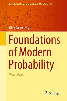 Foundations of Modern Probability (Probability Theory and Stochastic Modelling, 99, Band 99)