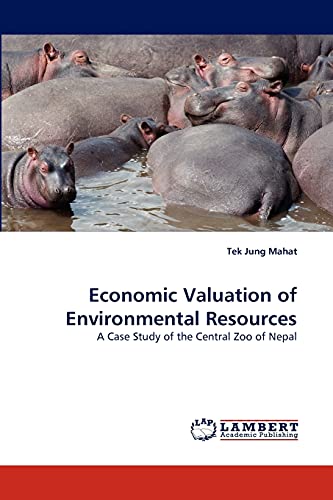 Economic Valuation of Environmental Resources: A Case Study of the Central Zoo of Nepal
