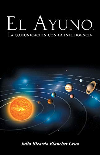 El Ayuno, La Comunicación con la Inteligencia