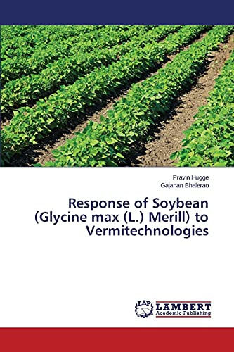 Response of Soybean (Glycine max (L.) Merill) to Vermitechnologies