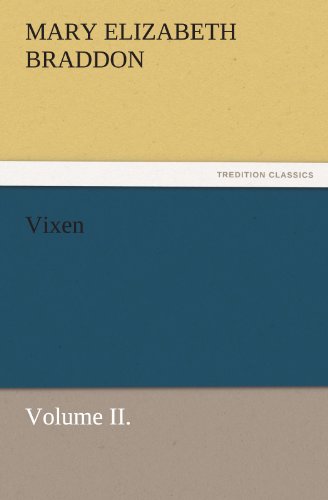 Vixen, Volume II. (TREDITION CLASSICS)