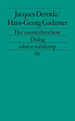 Der ununterbrochene Dialog (edition suhrkamp)