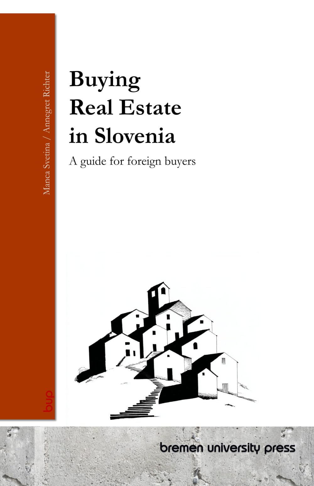 Buying Real Estate in Slovenia: A guide for foreign buyers