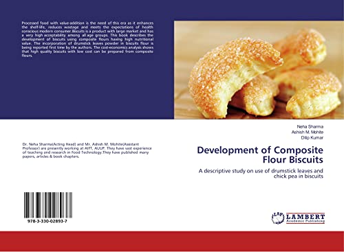 Development of Composite Flour Biscuits: A descriptive study on use of drumstick leaves and chick pea in biscuits