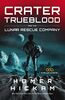Crater Trueblood and the Lunar Rescue Company (A Helium-3 Novel, 3, Band 3)