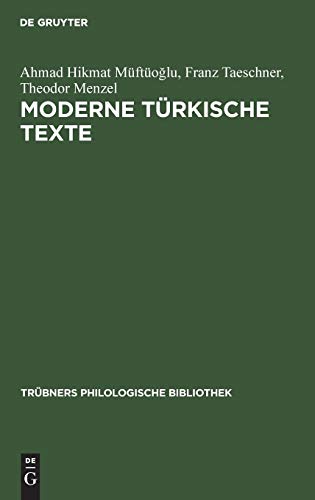 Moderne türkische Texte (Trübners Philologische Bibliothek, 3, Band 3)