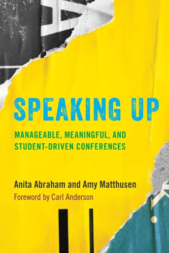 Speaking Up: Manageable, Meaningful, and Student-Driven Conferences