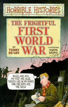 The Frightful First World War. (Lernmaterialien) (Horrible Histories)