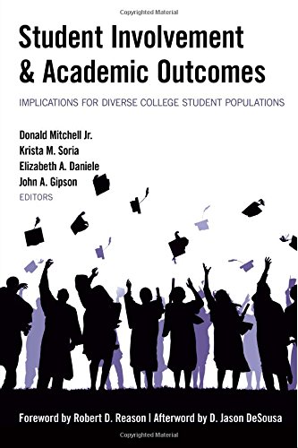 Student Involvement & Academic Outcomes: Implications for Diverse College Student Populations (Equity in Higher Education Theory, Policy, and Praxis)