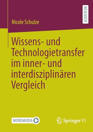 Wissens- und Technologietransfer im inner- und interdisziplinären Vergleich