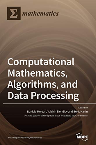 Computational Mathematics, Algorithms, and Data Processing
