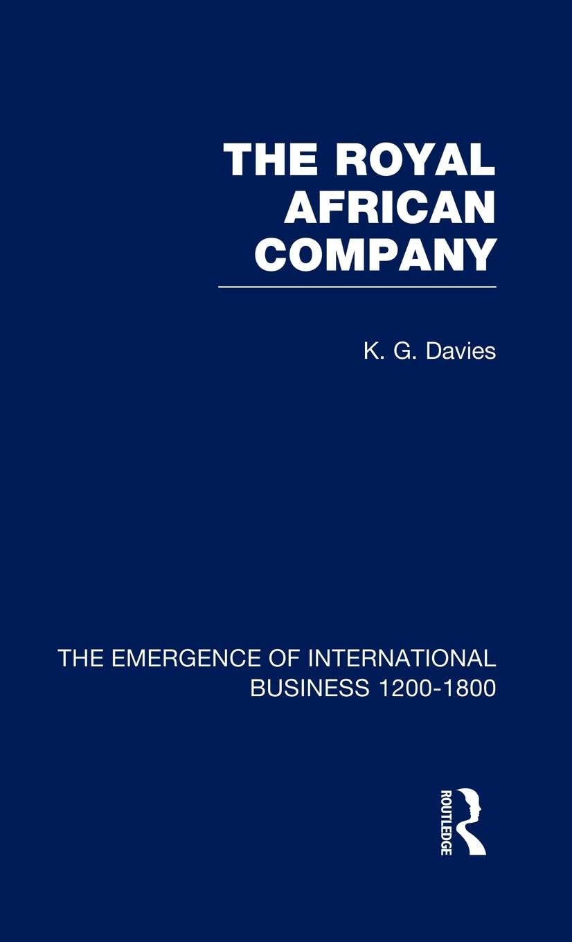 Royal African Company V5 (Emergence of International Business 1200-1800, Band 5)