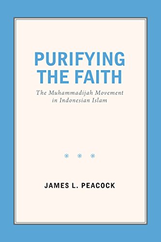 Purifying the Faith: The Muhammadijah Movement in Indonesian Islam