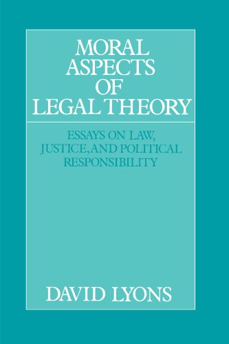 Moral Aspects of Legal Theory: Essays on Law, Justice, and Political Responsibility
