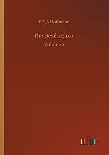 The Devil's Elixir: Volume 2