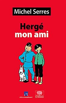 Hergé mon ami : études et portraits