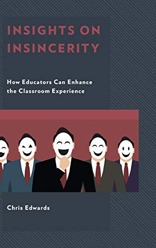 Insights on Insincerity: How Educators Can Enhance the Classroom Experience