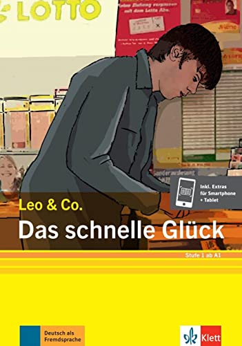 Das schnelle Glück : Deutsch als Fremdsprache : Stufe 1 ab A1