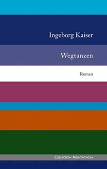 Wegtanzen (Collection Montagnola)