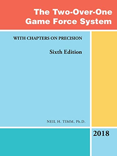 The Two-over-One Game Force System: With Chapters on Precision