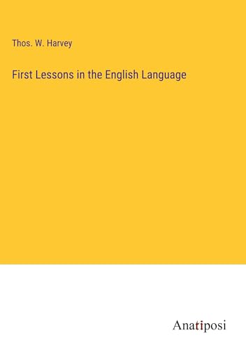 First Lessons in the English Language