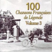 100 Chansons Francaises de Legende Vol.3