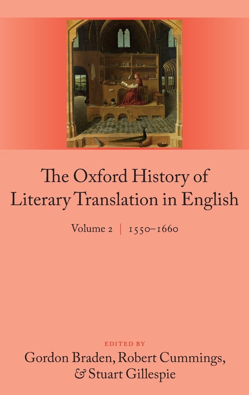 Oxford History of Literary Translation in English: Volume 2 1550-1660