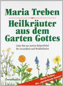 Heilkrauter Aus Dem Garten Gottes Guter Rat Aus Meiner